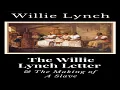 The Willie Lynch Letter The Making Of A Slave Unveiled
