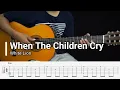 Download Lagu When The Children Cry - White Lion - Fingerstyle Guitar Tutorial TAB