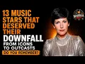 13 Music Stars From 60s 70s That Deserved Their Downfall