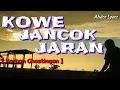 Download Lagu KOWE JANCOK JARAN KOPLO - [Official Video] : Abdoe Space