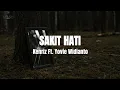 Download Lagu Kenriz, Yovie Widianto - Sakit Hati (Lirik Lagu)