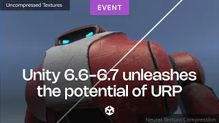 Unity 6.6-6.7 unleashes the potential of URP | Unite Seoul 2026