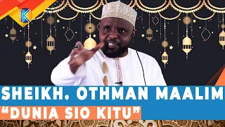 sheikh othman maalim dunia sio kitu 