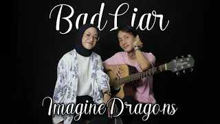 Download BAD LIAR - IMAGINE DRAGONS (LIVE COVER NANDA \u0026 AAL) MP3