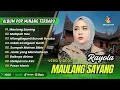 Rayola - MAULANG SAYANG - MALAPEH HAO - HILANG BAGANTI BURUAK BATUKA | LAGU MINANG TERPOPULER
