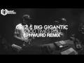 GRiZ & Big Gigantic - Good Times Roll (Ephwurd Remix)
