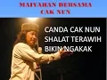 Lagu CAK NUN   CERITA SHOLAT TARAWIH SERU