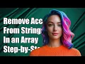How to Remove Accents from Strings in an Array A Step-by-Step Guide