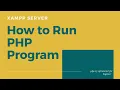 How to run first PHP Program in xampp Server l How to run first PHP program l PHP Tutorial l H