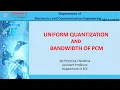 4 Uniform Quantization Bandwidth of PCM