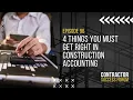 4 things you have to get right in construction accounting