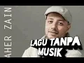 Lagu Tanpa musik-Mayer Zein