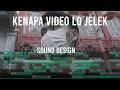 INI YANG BIKIN VIDEO LO NGEBOSENIN DAN JELEK!! The Art of Sound Design