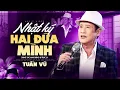 Download Lagu Nhật Ký Hai Đứa Mình - Tuấn Vũ | Live Đêm Nhạc Mạnh Quỳnh \u0026 Tuấn Vũ