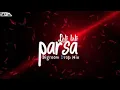 Download Lagu lali lali parsa  DJ SANJU UT X DJ SAGAR MUSIC