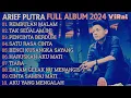 Download Lagu ARIEF PUTRA FULL ALBUM TERBAIK 2024 VIRAL- REMBULAN MALAM SEDALAM INI - TERPOPULER TANPA IKLAN