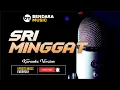 Download Lagu SRI MINGGAT - COVER DENNY CAKNAN FT. DANANG - (KARAOKE VERSION)