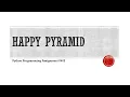Python Programming Assignment 0402 HappyPyramid