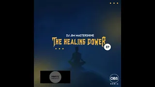 dj jim mastershine the healing power original mix 