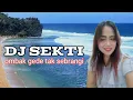 Download Lagu DJ SAKTI.deny caknan.armi musik.srikandi musik.ombak gede tak sebrangi