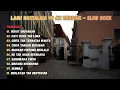 Lagu TANPA IKLAN!! LAGU NOSTALGIA 90AN TERBAIK – COVER SLOW ROCK PALING BAPER