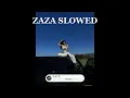 Willylancien - Zaza (Slowed + Reverb) | version ralentie 🌙