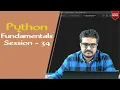 Python Tutorial Python Fundamentals Session 34