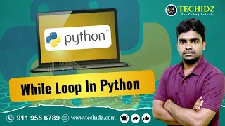 While Loop In Python Python Programming Tutorial TechidZ by Srinivas Garapati