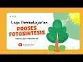 Download Lagu Lagu Pembelajaran FOTOSINTESIS | Kelas IV SD