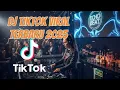DJ TIKTOK VIRAL TERBARU 2025