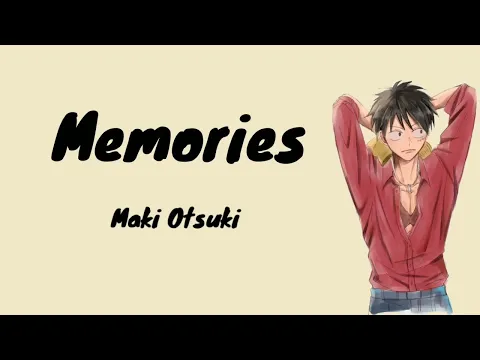 Download MP3 Maki Otsuki - Memories | Lyrics