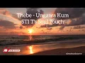 Download Lagu Thebe - Ungawa Kum (STI T's Soul Touch)