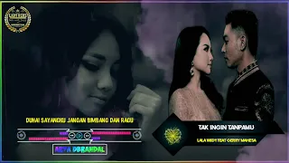 Lala Widy Feat Gerry Mahesa - Tak Ingin Tanpamu