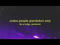 The Prodigy - Vodoo People (Pendulum Mix)