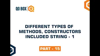 Different Types of Methods Constructors Included String - 1 Part 15 QO-BOX