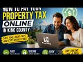 How to pay your property tax online in King County