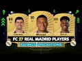 FC 27 Real Madrid Players Ratings My Ratings