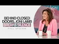 Behind Closed Doors Joni Lamb Breaks Silence Find Out How It Really Went Down