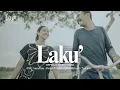 Download Lagu Basajavi - Laku (Official Music Video)