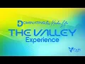 The Valley Experience Live with Pastor Ray Bady
