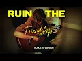 Lagu Ruin the Friendship - Taylor Swift (Male Version) Acoustic guitar Version 