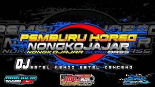 dj stel kendo stel kenceng jingle pemburu horeg nongkojajar by kipli bdl