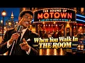 When You Walk In The Room 🕺 | The Sound Of Motown | Classic Detroit Soul