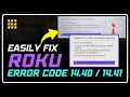 How to Fix Roku Error Codes 14 40 014 40 14 41 Quick Solutions