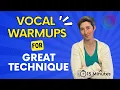 Vocal Warmups for Great Technique | 15 Minute Vocal Warmup | Complete Vocal Warmup