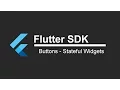 Flutter SDK Tutorial - Buttons Stateful Widgets App Development