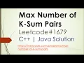Max Number of K-Sum Pairs Leetcode 1679 leetcode solution