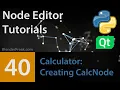 Node Editor Tutorial 40 Creating Calculator Node