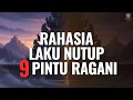 Rahasia Laku Nutup Sembilan Pintu Ragani: Perjalanan Menuju Makrifat Sejati