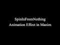 Manim Example SpinInFromNothing Animation Effect